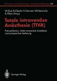 Totale intravenöse Anästhesie (TIVA)