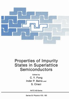 Properties of Impurity States in Superlattice Semiconductors - Fong, C.Y. (ed.) / Batra, Inder P. / Ciraci, S.