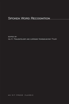 Spoken Word Recognition - Frauenfelder, Uli H. / Tyler, Lorraine Komisarievsky (eds.)