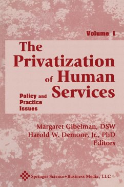 The Privatization of Human Services - Demone, Harold W.;Gibelman, Margaret