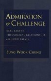 Admiration and Challenge Admiration and Challenge