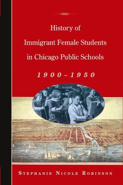 Cover History of Immigrant Female Students in Chicago Public Schools, 1900-1950