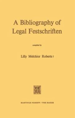 A Bibliography of Legal Festschriften - Roberts, L.M. (ed.)