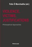 Violence, Victims, Justifications