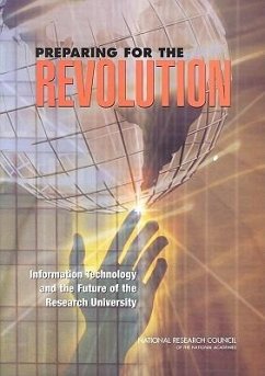 Preparing for the Revolution - National Research Council; Policy And Global Affairs; Panel on the Impact of Information Technology on the Future of the Research University