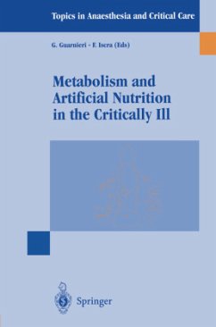 Metabolism and Artificial Nutrition in the Critically Ill - Guarnieri, G. / Iscra, F. (eds.)