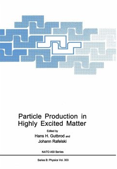 Particle Production in Highly Excited Matter - Gutbrod, H H; North Atlantic Treaty Organization; NATO Advanced Study Institute on Particle Production in Highly Excited Matter