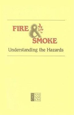 Fire and Smoke - National Research Council; Division On Earth And Life Studies; Commission On Life Sciences; Board on Environmental Studies and Toxicology; Committee on Fire Toxicology