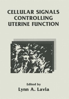 Cellular Signals Controlling Uterine Function - Lavia, Lynn