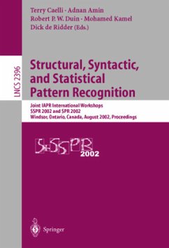 Structural, Syntactic, and Statistical Pattern Recognition - Caelli, Terry / Amin, Adnan / Duin, Robert P.W. / Kamel, Mohamed / Ridder, Dick de (eds.)