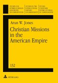 Christian Missions in the American Empire Christian Missions in the American Empire