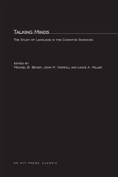 Talking Minds - Bever, Thomas / Carroll, John / Miller, Lance A. (eds.)
