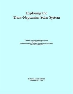 Exploring the Trans-Neptunian Solar System - National Research Council; Division on Engineering and Physical Sciences; Space Studies Board; Commission on Physical Sciences Mathematics and Applications; Committee on Planetary and Lunar Exploration