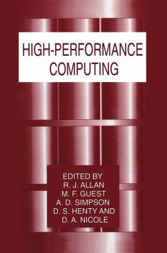 High-Performance Computing - Allan, R.J. / Guest, M.F. / Simpson, A.D. / Henty, D.S. / Nicole, D. (Hgg.)