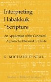 Interpreting Habakkuk as Scripture Interpreting Habakkuk as Scripture