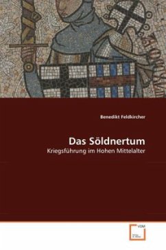 Das Söldnertum - Feldkircher, Benedikt