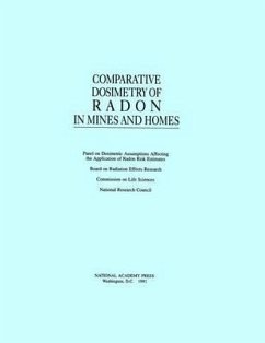 Comparative Dosimetry of Radon in Mines and Homes - National Research Council; Division On Earth And Life Studies; Commission On Life Sciences; Board on Radiation Effects Research; Panel on Dosimetric Assumptions Affecting the Application of Radon Risk Estimates