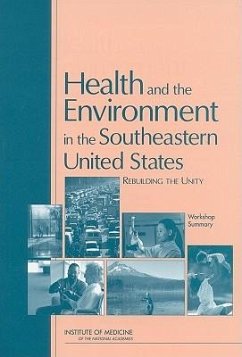 Health and the Environment in the Southeastern United States - Institute Of Medicine; Board On Health Sciences Policy; Roundtable on Environmental Health Sciences Research and Medicine