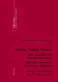 Passion, Fusion, Tension- New Education and Educational Sciences- Education nouvelle et Sciences de l'éducation