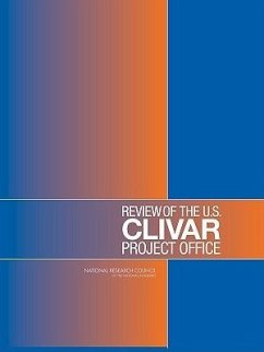 Review of the U.S. Clivar Project Office - National Research Council; Division On Earth And Life Studies; Board on Atmospheric Sciences and Climate; Committee to Review the U S Climate Variability and Predictability (Clivar) Project Office