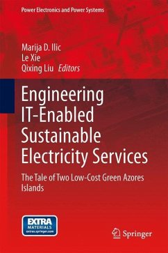 Engineering IT-Enabled Sustainable Electricity Services - Ilic, Marija / Xie, Le / Liu, Qixing (Hrsg.)