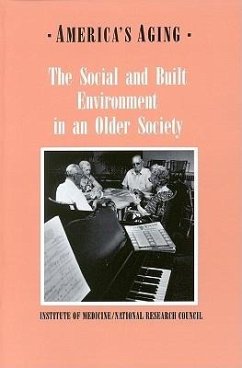 The Social and Built Environment in an Older Society - Institute Of Medicine; Committee on an Aging Society