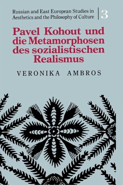 Pavel Kohout und die Metamorphosen des sozialistischen Realismus - Ambros, Veronika
