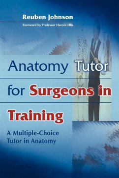 Anatomy Tutor for Surgeons in Training - Johnson, Ruben D.; Johnson, Reuben D.