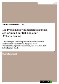 Die Problematik von Benachteiligungen aus Gründen der Religion oder Weltanschauung - Schmid, Sandra