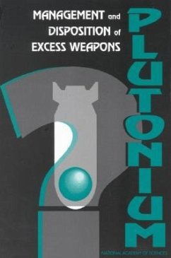 Management and Disposition of Excess Weapons Plutonium - National Academy Of Sciences; Policy And Global Affairs; Office Of International Affairs; Committee on International Security and Arms Control