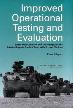 Improved Operational Testing and Evaluation - National Research Council; Division of Behavioral and Social Sciences and Education; Committee On National Statistics; Panel on Operational Test Design and Evaluation of the Interim Armored Vehicle