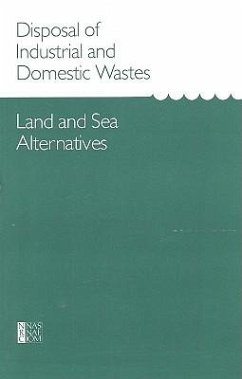 Disposal of Industrial and Domestic Wastes - National Research Council; Division on Engineering and Physical Sciences; Commission on Physical Sciences Mathematics and Applications; Mathematics and Resources; Commission on Physical Sciences