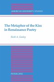 The Metaphor of the Kiss in Renaissance Poetry The Metaphor of the Kiss in Renaissance Poetry