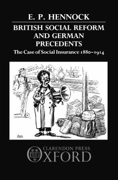 British Social Reform and German Precedents - Hennock, E P