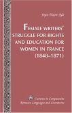 Female Writers¿ Struggle for Rights and Education for Women in France- (1848-1871)