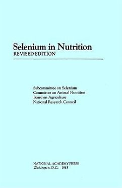 Selenium in Nutrition, - National Research Council; Board On Agriculture; Committee on Animal Nutrition; Subcommittee on Selenium