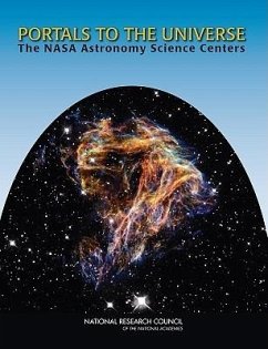 Portals to the Universe - National Research Council; Division on Engineering and Physical Sciences; Space Studies Board; Committee on NASA Astronomy Science Centers