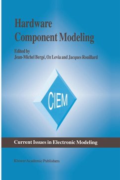 Hardware Component Modeling - Bergé, Jean-Michel / Levia, Oz / Rouillard, Jacques (eds.)