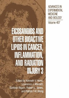 Eicosanoids and Other Bioactive Lipids in Cancer, Inflammation, and Radiation Injury 3 - Honn, Kenneth V. / Marnett, Lawrence J. / Nigam, Santosh / Jones, Robert L. / Wong, Patrick Y-K (Hgg.)