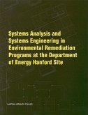 Systems Analysis and Systems Engineering in Environmental Remediation Programs at the Department of Energy Hanford Site