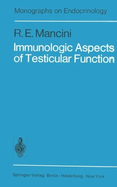 Immunologic Aspects of Testicular Function. Monographs on endocrinology ; Vol. 9 - Mancini, Roberto E.