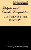 Pidgin and Creole Linguistics in the Twenty-First Century