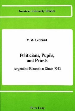 Politicians, Pupils, and Priests - Leonard, V. W.