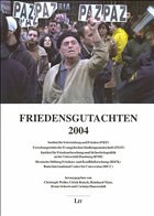 Friedensgutachten 2004 - Weller, Christoph / Ratsch, Ulrich / Mutz, Reinhard / Schoch, Bruno / Hauswedell, Corinna (Hgg.)