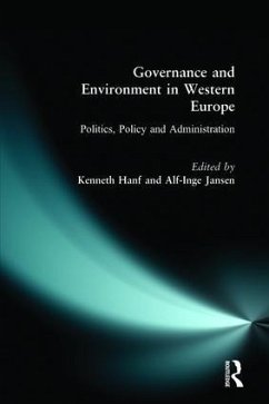 Governance and Environment in Western Europe - Hanf, Kenneth; Jansen, Alf-Inge