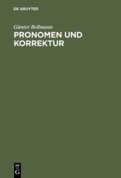 Pronomen und Korrektur - Bellmann, Günter