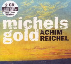 Michels Gold (Deluxe Edition) - Reichel,Achim