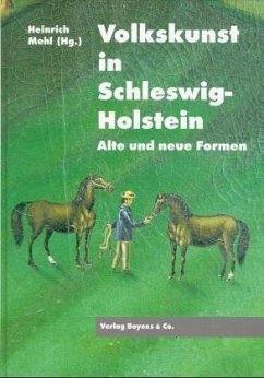 Volkskunst in Schleswig-Holstein - Mehl, Heinrich (Hrsg.)