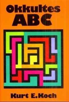 Okkultes ABC - Koch, Kurt E.