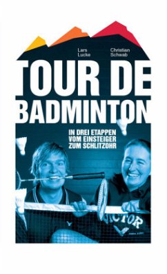 Tour de Badminton - Lucke, Lars;Schwab, Christian